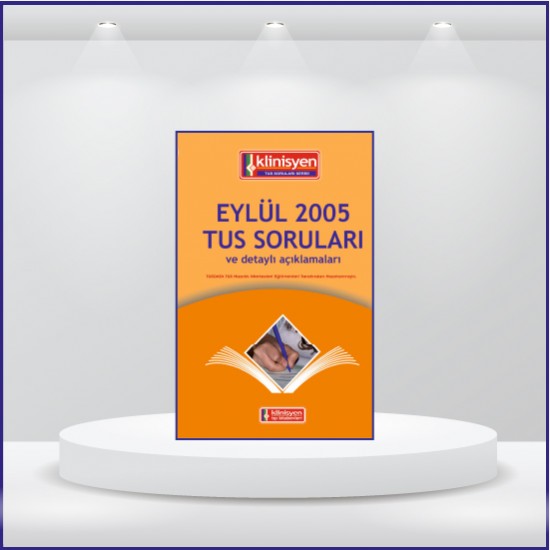 Eylül 2005 Açıklamalı Tus Soruları